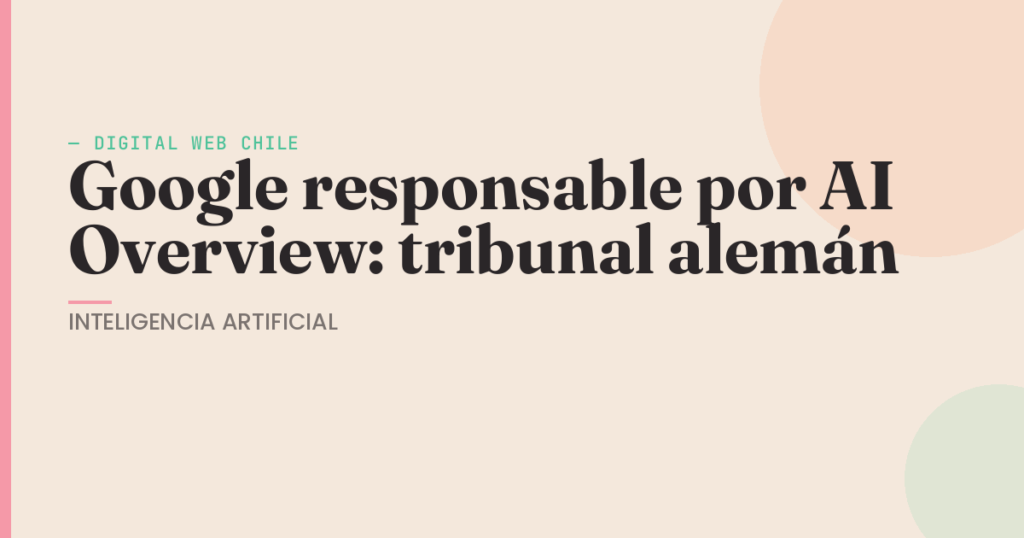 Google responsable por AI Overview falso