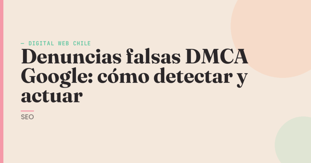 denuncias falsas DMCA Google