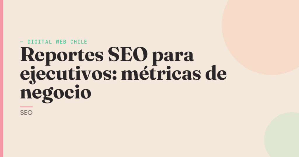 reportes SEO ejecutivos